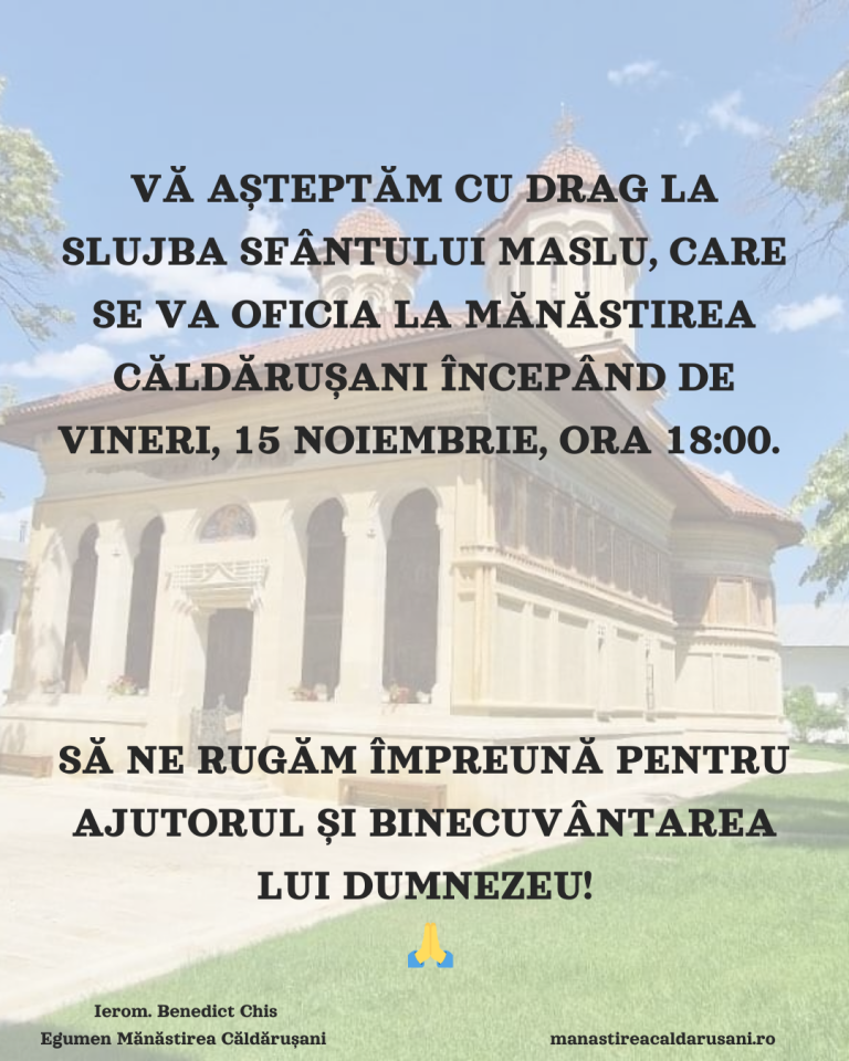Sfantul Maslu la Manastirea Caldarusani